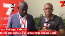 Jean Philippe Kaboré donne des détails sur la nouvelle chaîne 7info