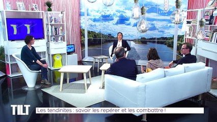 TILT - 14/06/2019 Partie 3 - Les tendinites : savoir les repérer et les combattre !