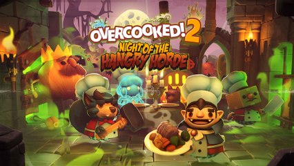 Overcooked ! 2 - Bande-annonce DLC "Night Of The Hangry Horde"