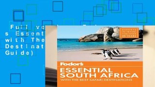 Full version  Fodor s Essential South Africa: with The Best Safari Destinations (Travel Guide)