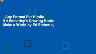 Any Format For Kindle  Ed Emberley's Drawing Book: Make a World by Ed Emberley