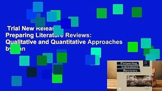 Trial New Releases  Preparing Literature Reviews: Qualitative and Quantitative Approaches by Pan