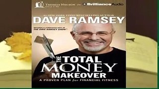 Full version  The Total Money Makeover: A Proven Plan for Financial Fitness Complete