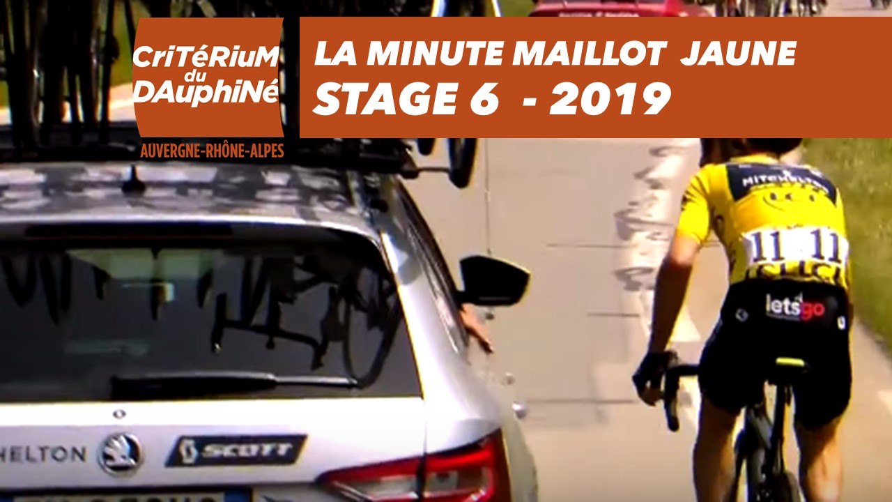 Yellow Jersey Minute / Minute Maillot Jaune - Étape 6 / Stage 6 - Critérium du Dauphiné 2019