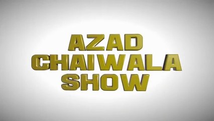 New Pakistan Aur Aap by Azad Chaiwala