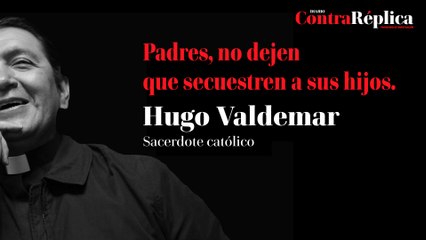 Padres, no dejen que secuestren a sus hijos.