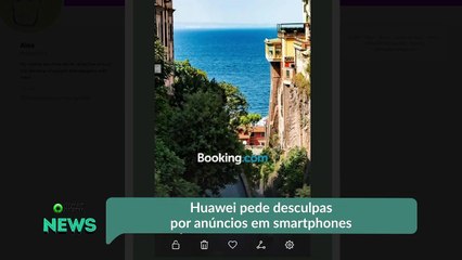 Huawei pede desculpas por anúncios em smartphones