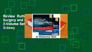 Review  Rutherford's Vascular Surgery and Endovascular Therapy, 2-Volume Set - Anton P Sidawy