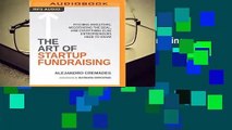 Full E-book The Art of Startup Fundraising: Pitching Investors, Negotiating the Deal, and
