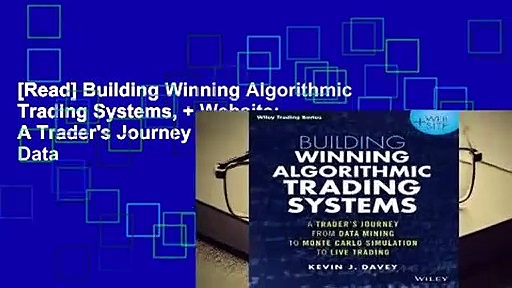 [Read] Building Winning Algorithmic Trading Systems, + Website: A Trader’s Journey from Data