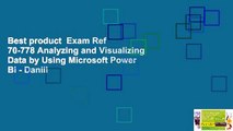 Best product  Exam Ref 70-778 Analyzing and Visualizing Data by Using Microsoft Power Bi - Daniil