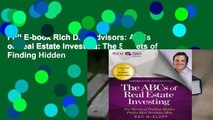 Full E-book Rich Dad Advisors: ABCs of Real Estate Investing: The Secrets of Finding Hidden