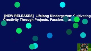 [NEW RELEASES]  Lifelong Kindergarten: Cultivating Creativity Through Projects, Passion, Peers,