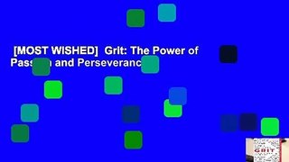 [MOST WISHED]  Grit: The Power of Passion and Perseverance
