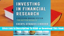 [Read] Investing in Financial Research: A Decision-Making System for Better Results  For Trial