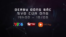 TRAILER | THAN QUẢNG NINH VS HẢI PHÒNG | ĐẤT MỎ DẬY SÓNG | VPF MEDIA