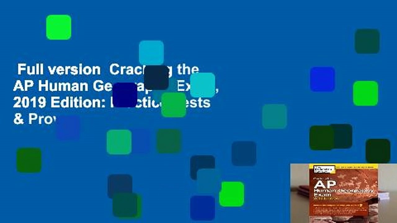 Full version  Cracking the AP Human Geography Exam, 2019 Edition: Practice Tests & Proven