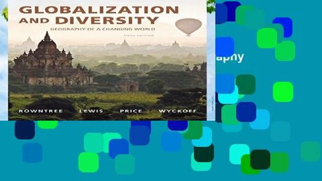Globalization and Diversity: Geography of a Changing World Complete