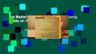 Online Mastering the Market Cycle: Getting the Odds on Your Side  For Kindle