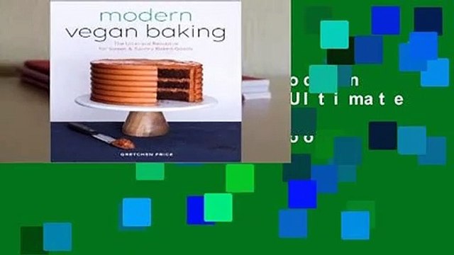 [NEW RELEASES] Modern Vegan Baking: The Ultimate Resource for Sweet and Savory Baked Goods