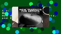 About For Books  New Markets for Artists: How to Sell, Fund Projects, and Exhibit Using Social