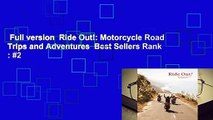 Full version  Ride Out!: Motorcycle Road Trips and Adventures  Best Sellers Rank : #2