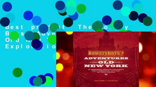 Best product  The Bowery Boys: Adventures in Old New York: An Unconventional Exploration of