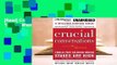 [Read] Crucial Conversations: Tools for Talking When Stakes Are High, Second Edition  For Kindle