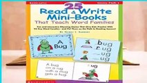 R.E.A.D 25 Read  Write Mini-Books That Teach Word Families: Fun Rhyming Stories That Give Kids