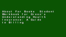 About For Books  Student Workbook for Green's Understanding Health Insurance: A Guide to Billing