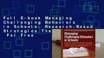 Full E-book Managing Challenging Behaviors in Schools: Research-Based Strategies That Work  For Free