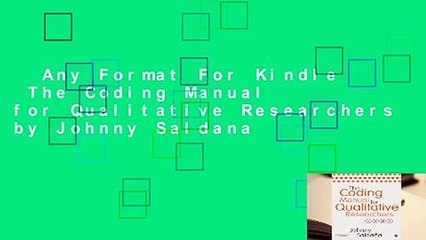 Any Format For Kindle  The Coding Manual for Qualitative Researchers by Johnny Saldana