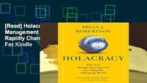 [Read] Holacracy: The New Management System for a Rapidly Changing World  For Kindle