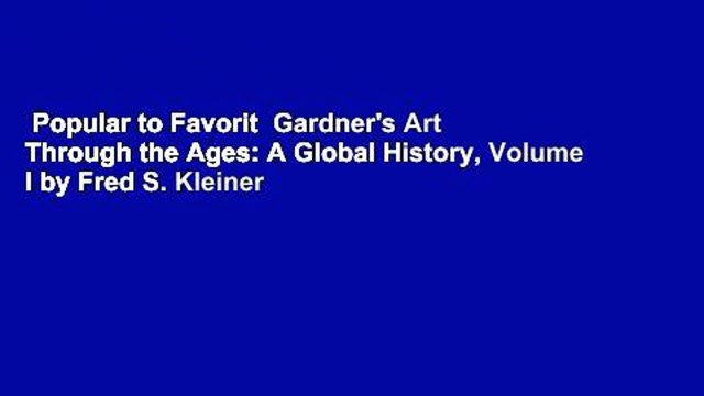 Popular to Favorit Gardner's Art Through the Ages: A Global History, Volume I by Fred S. Kleiner