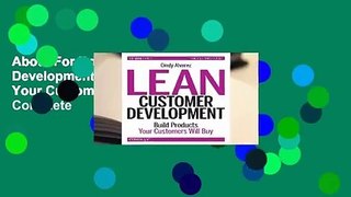 About For Books  Lean Customer Development: Building Products Your Customers Will Buy Complete