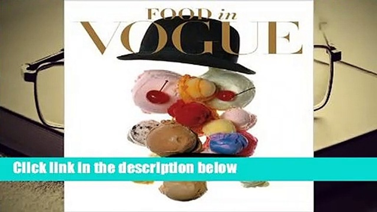 Popular Food in Vogue - Vogue editors