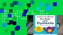 Online Learn to Read for Kids with Dyslexia: 101 Games and Activities to Teach Your Child to Read