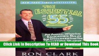 The Essential 55: An Award-Winning Educator s Rules for Discovering the Successful Student in