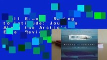 Full E-book  Rowing to Latitude: Journeys Along the Arctic's Edge  Review