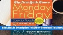 Online The New York Times Monday Through Friday Easy to Tough Crossword Puzzles: 50 Puzzles from