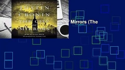 [MOST WISHED]  The City of Mirrors (The Passage #3)