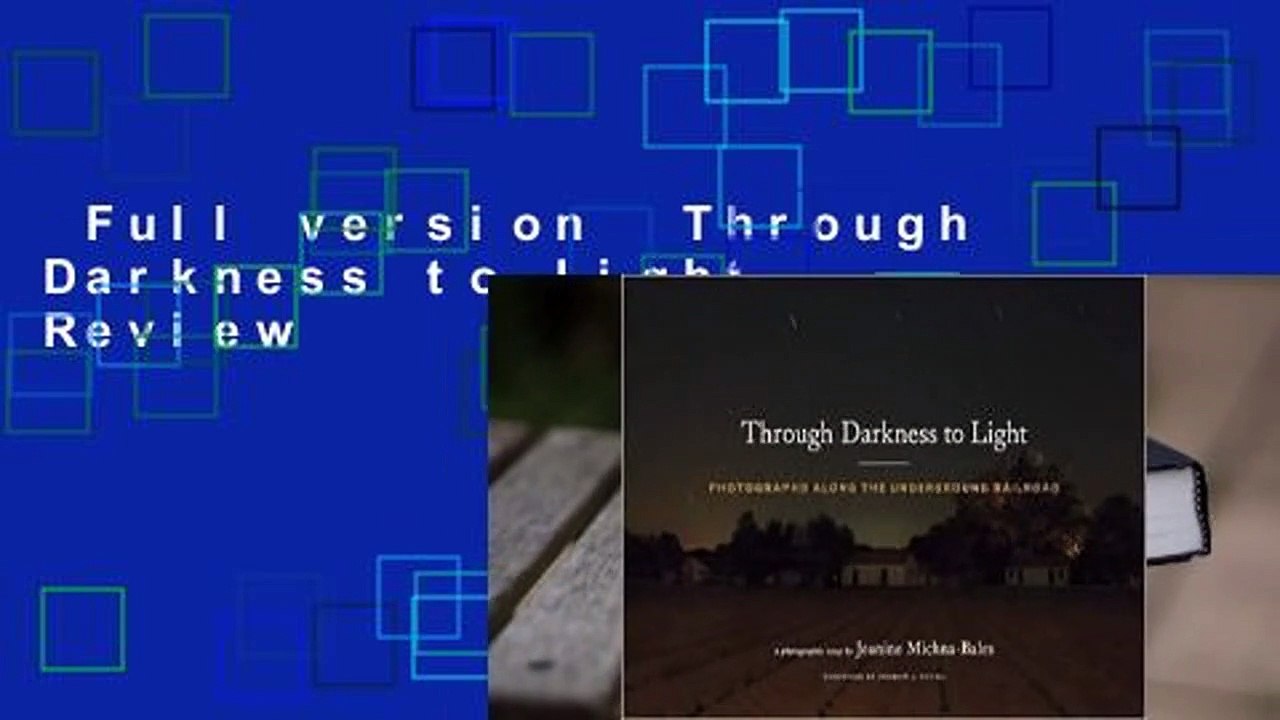Full version  Through Darkness to Light  Review