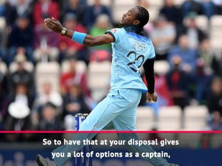 Jofra Archer gives England a lot of options - Morgan