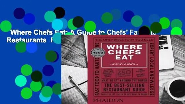 Where Chefs Eat: A Guide to Chefs' Favorite Restaurants Review