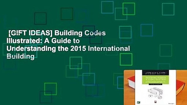[GIFT IDEAS] Building Codes Illustrated: A Guide to Understanding the 2015 International Building