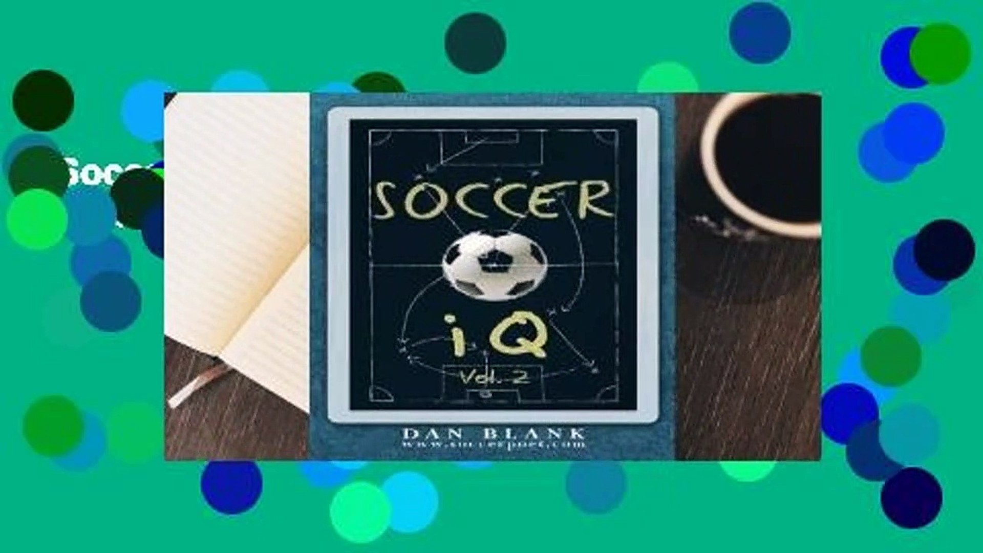 ⁣Soccer IQ - Vol. 2: More of What Smart Players Do  For Kindle