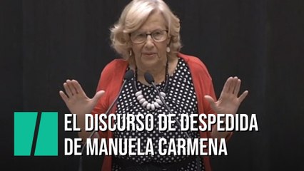 El discurso de despedida de Carmena del ayuntamiento de Madrid