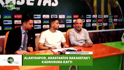 Alanyaspor, Anastasios Bakasetas'ı kadrosuna kattı