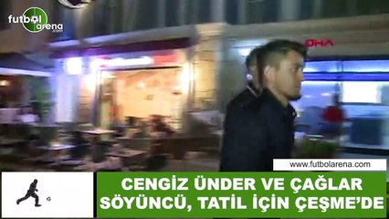 Cengiz Ünder ve Çağlar Söyüncü, tatil için Çeşme'de