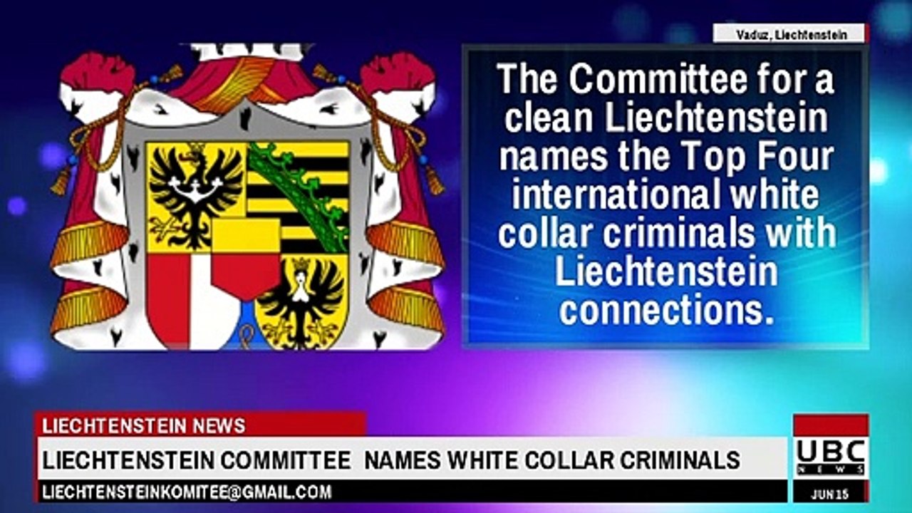 Liechtenstein Committee  names Top White Collar Criminals